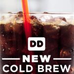 What flavors of cold brew does Dunkin have?