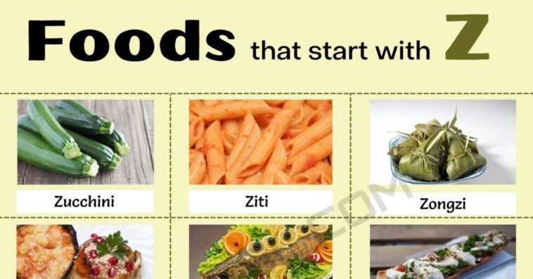 What food starts with Z?