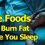 What fruit burns belly fat while you sleep?
