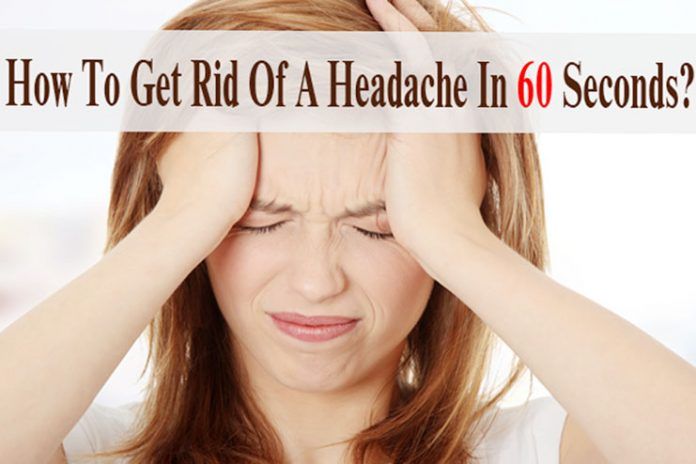What gets rid of headaches fast?