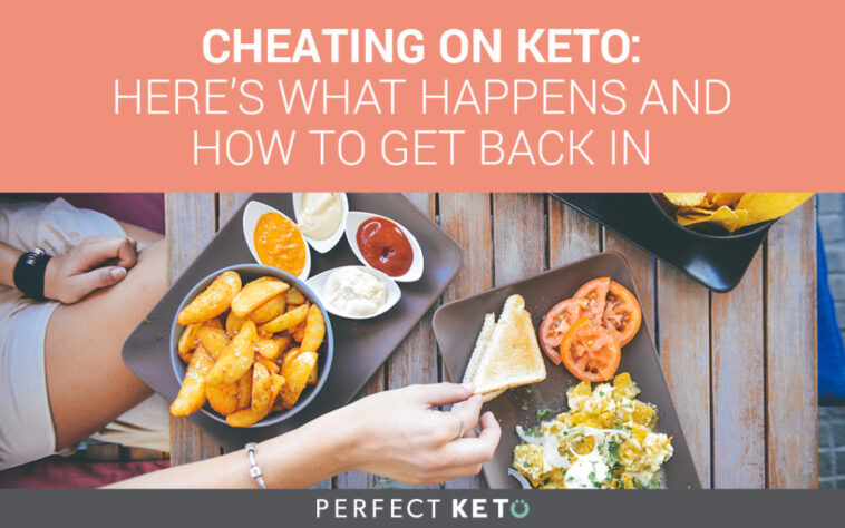 What happens if I cheated on keto?