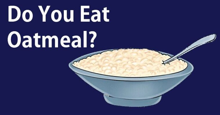 What happens if you eat oatmeal 2 times a day?