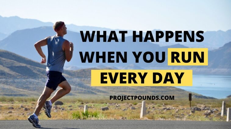 What happens if you run everyday for a month?