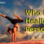 What healthy person means?