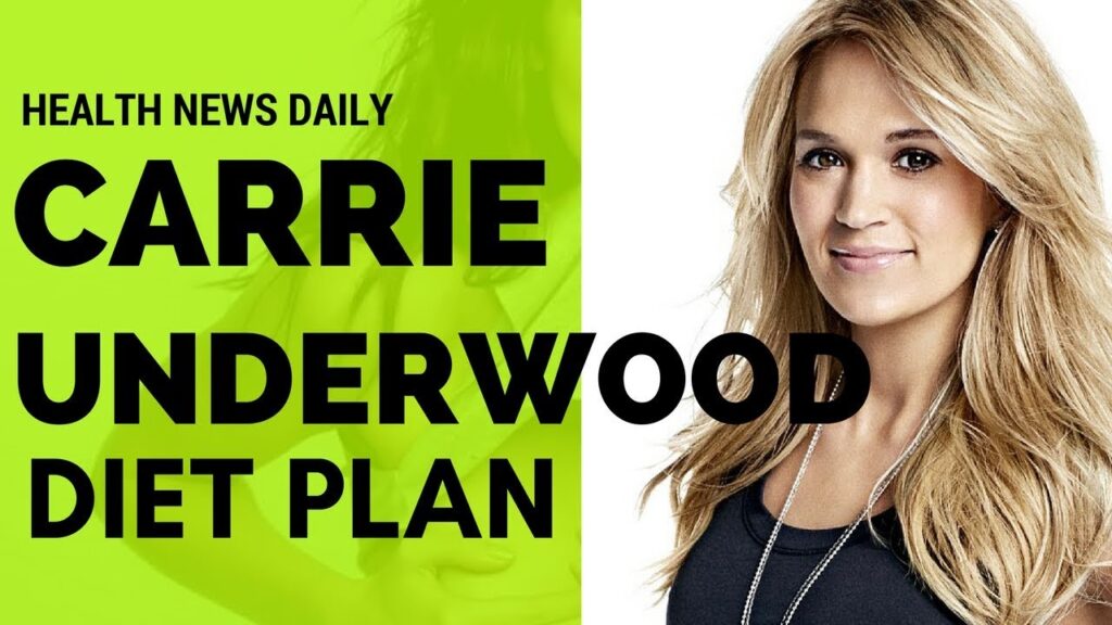 What is Carrie Underwood's diet plan?