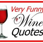What is a good wine saying?