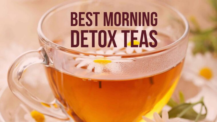 What is the best tea to clean out your system?