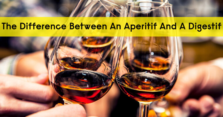What is the difference between aperitif and digestif?