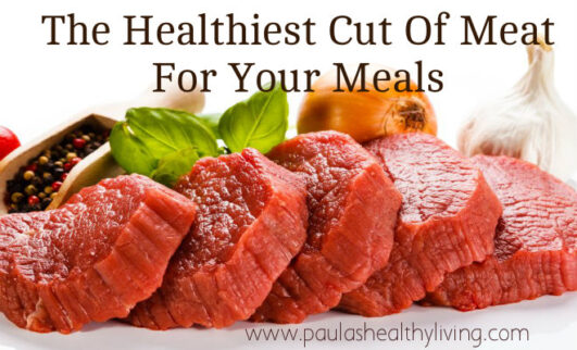 What is the healthiest cut of beef?