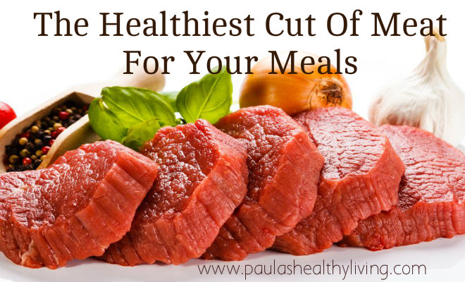 What is the healthiest cut of beef?