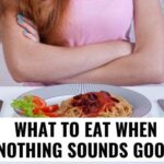 What should I eat when nothing sounds?