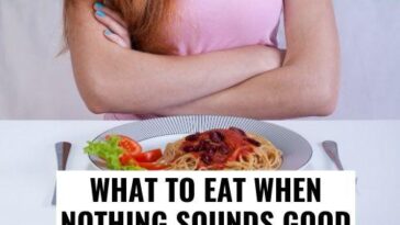 What should I eat when nothing sounds?