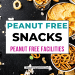 What snacks are safe for peanut allergy?
