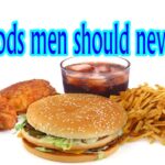What three foods should you never eat?