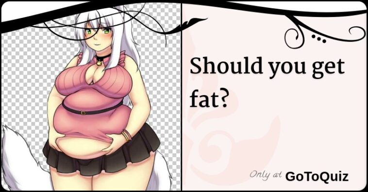 What to do if you are getting fat?