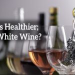 Which wine is healthier red or white?