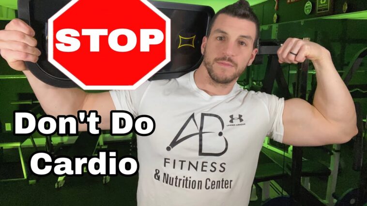 Why cardio is not good for fat loss?