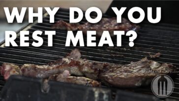 Why do we rest meat?