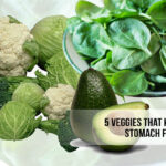 What are the 2 vegetables that destroy stomach fat?