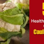 Why you should not eat cauliflower?