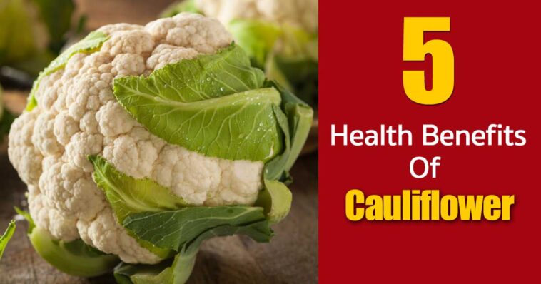 Why you should not eat cauliflower?