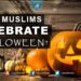 Can Muslims celebrate Halloween?